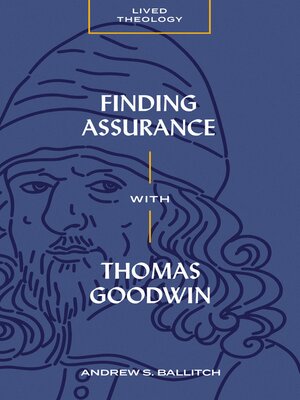 cover image of Finding Assurance with Thomas Goodwin